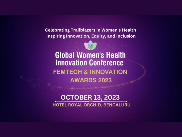 Global Women’s Health Innovation Conference 2023 and Femtech & Innovation awards to be held in Bengaluru on Friday 13 October 2023