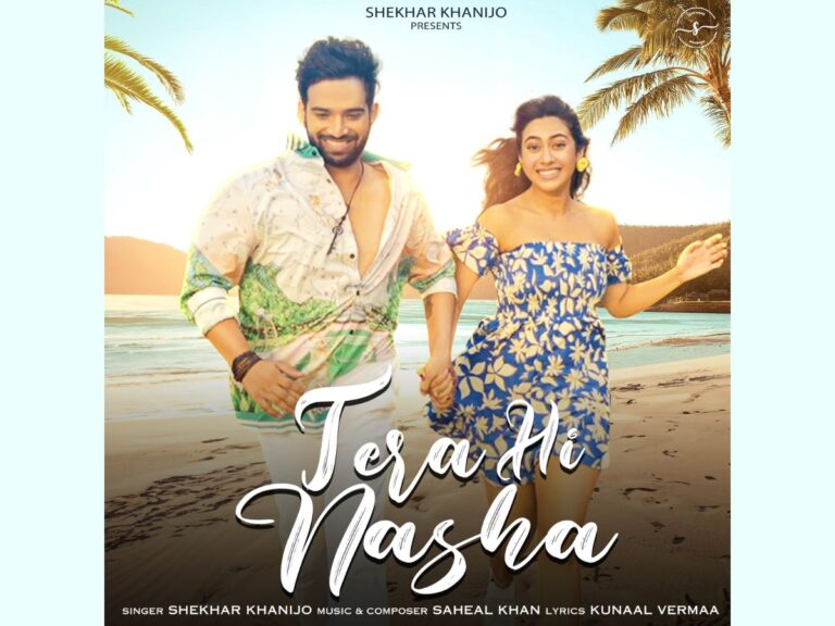 “Tera Hi Nasha” by Shekhar Khanijo ft. Reem Shaikh is a Celebration of Love, Music, And Life, The Ultimate Love Anthem for the Millennials & Gen Z