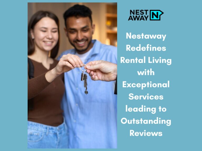 Nestaway Redefines Rental Living with Exceptional Services leading to Outstanding Reviews