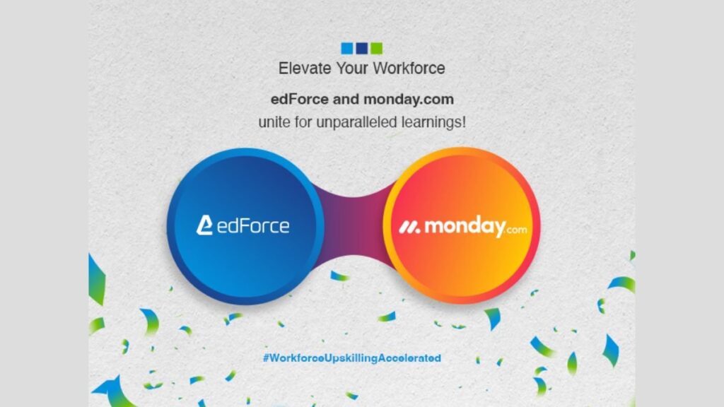 monday.com & edForce: Pioneering Work Management & Upskilling Synergy for Enterprises!