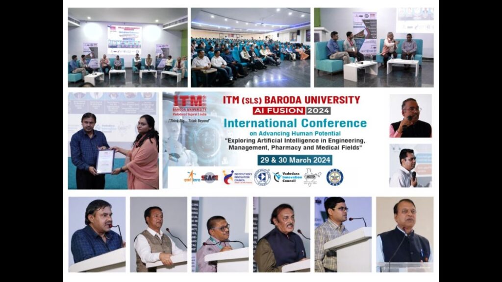 ITM SLS Baroda University Leads AI Fusion 2024 International Conference with ISRO (SAC) and DRDO Pune