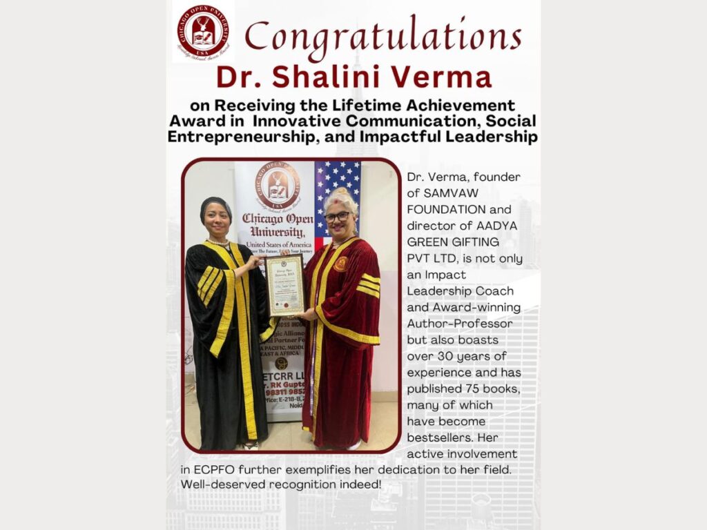 Dr. Shalini Verma on a Lifoholic Voyage, Driving Green Education and Societal Transformation
