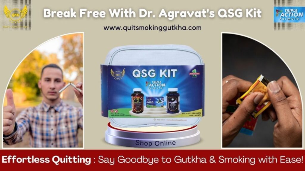 QSG Kit by Dr. Agravat: The Trailblazing Solution Helping People Quit Gutkha and Smoking across the Nation