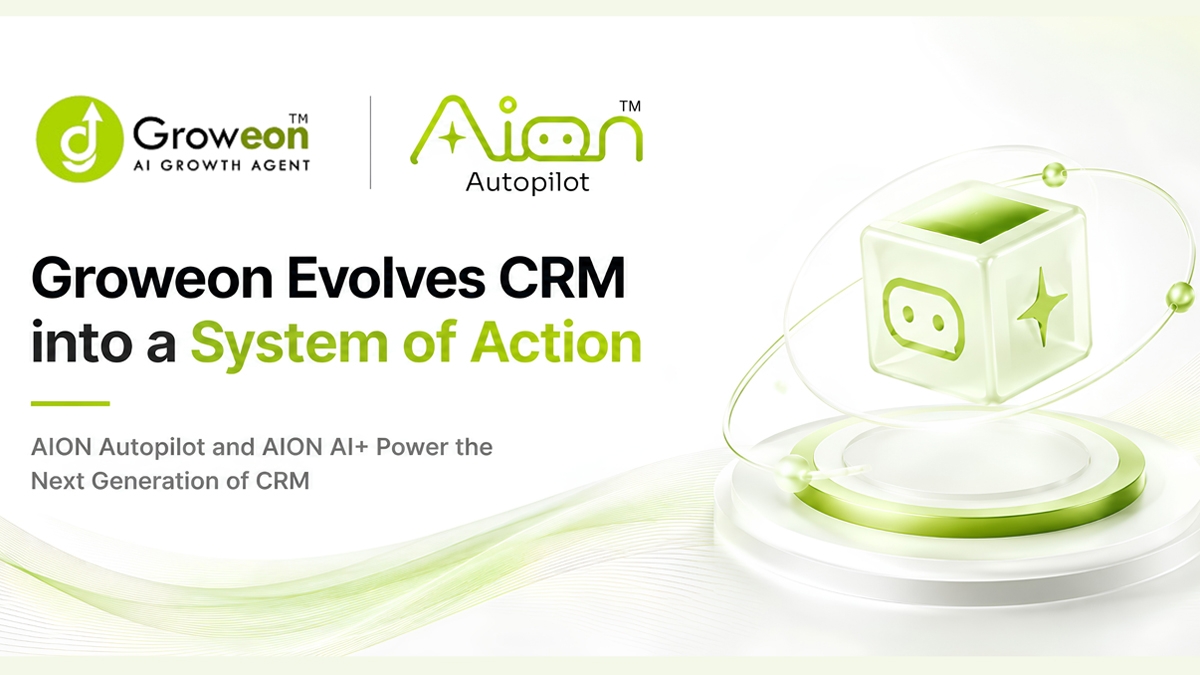 Groweon Evolves CRM into a ‘System of Action’ with AION Agentic AI