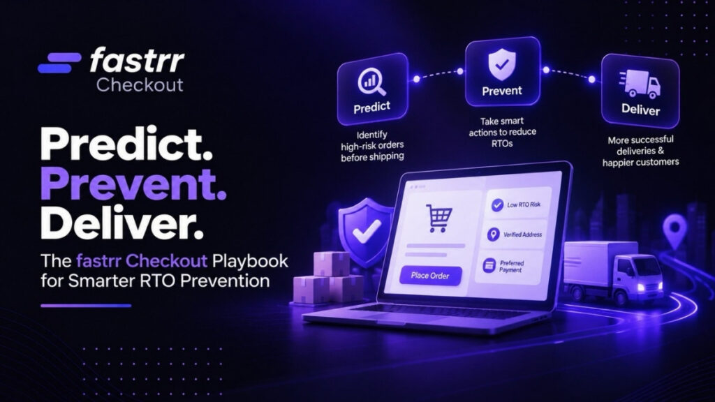 The fastrr Checkout RTO Prevention Playbook: A Step-by-Step Guide for Indian D2C Brands